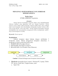 Maybe you would like to learn more about one of these? Https Media Neliti Com Media Publications 90939 Id Mengenal Sistem Operasi Yang Beredar Dis Pdf