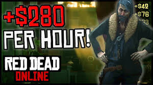 Maybe you would like to learn more about one of these? The Fastest Way To Make Money In Red Dead Online 280 In 1 Hour Youtube