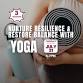 Nurture Resilience & Restore Balance with Yoga... event in Richmond, KY