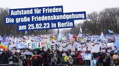 Resultado de imagem para paz, Aufstand fur Frieden, assinaturas, promotoras, Die Link, manifestação pela paz em Berlin, 13.000 manifestantes, 25 de fevereiro de 2023,