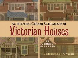 Check out historic exterior paint colors on top10answers.com. Authentic Color Schemes For Victorian Houses Comstock S Modern House Painting 1883 Dover Architecture Rossiter E K Wright F A 9780486417745 Amazon Com Books