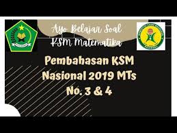 Soal ksm ips mts nasional 2012 download. Pembahasan Soal Ksm Nasional 2019 Matematika Mts No 3 4 Youtube