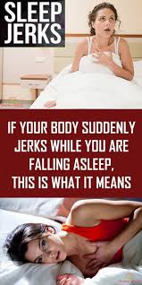 If Your Body Suddenly Jerks While You Are Falling Asleep This Is What It Means Read More How To Fall Asleep Health Advice Health