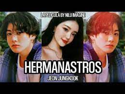 Imagina Tu Y Jungkook Hermanastros L Pelicula Completa Youtube Hermanastros Peliculas Completas Imagina