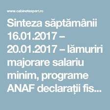Anaf a publicat online circulara nr. Sinteza SÄƒptÄƒmanii 16 01 2017 20 01 2017 LÄƒmuriri Majorare Salariu Minim Programe Anaf DeclaraÈ›ii Fiscale Articole Utile Contabil Fiscale Etc Cabinete
