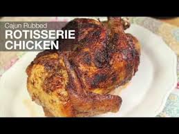 Cajun Rubbed Rotisserie Chicken Cooking With Ronco Perfect Roast Chicken Chicken Recipes Cajun Recipes