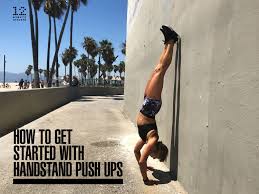 Walk toes to chest, (pushi. Handstand Push Ups Why They Rock And How To Start Doing Them