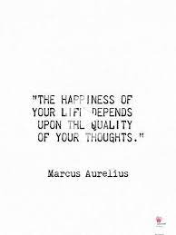 The Happiness Of Your Life Depends Upon The Quality Of Your Thoughts Photographic Print By Self Love Quotes Positive Quotes Motivation Quotes Deep