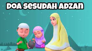 Doa Sesudah Adzan Dan Artinya Youtube