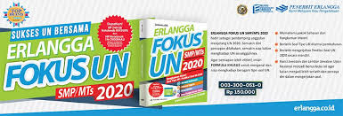 Kunci jawaban fokus un 2019 bahasa inggris paket 3 kunci jawaban fokus un erlangga 2019 smp ipa. Kunci Jawaban Fokus Un Erlangga 2020 Smp Matematika Masnurul