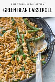 Dairy Free Green Bean Casserole Vegan Option Recipe In 2020 Green Beans Homemade Green Bean Casserole Green Bean Casserole