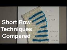 A row that you don't knit to the end of the. Short Rows Techniques Comparison Youtube