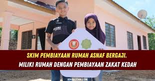 Bantuan yang diberikan adalah dalam bentuk wang atau peralatan perniagaan dengan harapan golongan ini berupaya menjalankan. Skim Pembiayaan Rumah Asnaf Bergaji Miliki Rumah Dengan Pembiayaan Zakat Kedah Edu Bestari