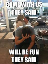Being A Third Wheel Love Meme