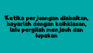 Setidaknya saya sudah coba perbaiki keadaan, mau dihargai atau tidak, itu urusan anda. 3. 100 Kata Kata Kecewa Karena Tidak Dihargai Diary Motivasi