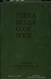 Terra Bella Cook Book Woman S Improvement Club Books Cookbook Vintage Cookbooks