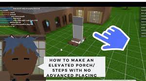 How To Make A Porch No Advanced Placing Bloxburg Youtube