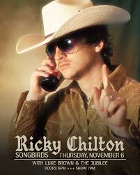 The rowdy cowboy himself Ricky Chilton is coming to Songbirds