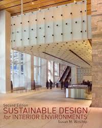 Sustainable Design For Interior Environments Sustainable Design Interior Sustainable Design Interior