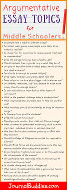 Argumentative Essay Topics For Middle School Middle School Writing Argumentative Essay Topics Persuasive Writing