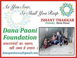 Dana Pani Foundation Is With Ishant Thakker Dana Pani Foundation Facebook We support initiatives that provide. ishant thakker dana pani foundation