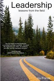 Leadership: Franze, Jay: 9780359001057: Amazon.com: Books