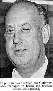 Deputy harbour master Bill Galloway, who managed to board the Wahine before  she capsized