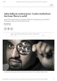 Ankur Kulkarni, mathematician: 'Leaders need to know that Game Theory is  useful'