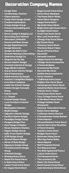 If it is easy to utter and spell, the effect of marketing gets doubled. Decoration Company Names 200 Business Names For Home Decor