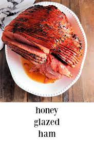 Honey Glazed Ham Recipe Honey Glazed Ham Ham Glaze Honey Glaze