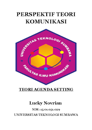 Kegiatan pengabdian diatur ke dalam suatu kegiatan yang bertujuan untuk meningkatkan kesejahteraan masyarakat. Doc Perspektif Teori Komunikasi Teori Agenda Setting Lucky Novrian Academia Edu