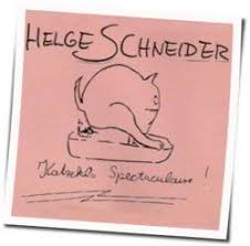Jaaa, so ist schon besser!) g c f katzenklo macht die katze froh verse f g c f hey, gehst du ins geschäft hinein, kaufst was schönes für die katze ein f g c f katzenklo, katzenklo, ja, das macht die katze froh g c f oh, katzenklo. Katzeklo Guitar Chords By Helge Schneider Chords Explorer