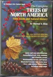 See also what's at your library, or elsewhere. Complete Trees Of North America Field Guide And Natural History By Thomas S Elias