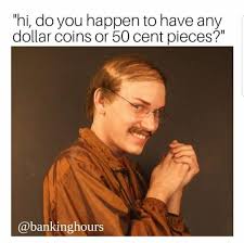 Banking Humor Work Humor Credit Union Humor