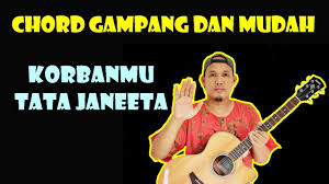Learn to play guitar by chord / tabs using chord diagrams, transpose the key, watch video lessons and much more. Kunci Gitar Chord Tata Janeeta Korbanmu Lirik Download Mp3