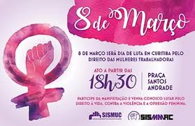 Mulher que se cala porque sente. Sismuc Noticias 8 De Marco Participe Do Ato Pelo Direito Das Mulheres Trabalhadoras