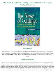 Download Ebook The Power Of Guidance Teaching Social Emotional Skills In Early Childhood Classroo In 2020 Social Emotional Skills Emotional Skills Cengage Learning