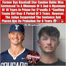 Raphouse - Former BYU baseball pitcher Candon Dean Dahle has been sentenced for s*xually as*aulting a young girl over a five-year period. In court, Judge Steven Boyce handed him a prison term