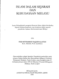 More images for islam dalam sejarah dan kebudayaan melayu » Syed Muhammad Naquib Al Attas Islam Dalam Sejarah Dan Kebudayaan Melayu Pdf