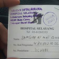 This is a list of government and private hospitals in malaysia. Oftalmologi Clinic Selayang Hospital
