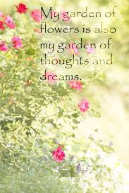 Browse our selection of flower. Teacups And Ponies Garden Quotes Flower Quotes Grow Gorgeous