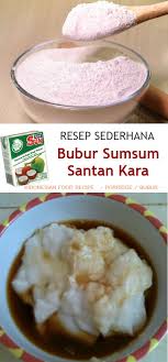 Bagaimana untuk membuat bubur sumsum candil? Bubur Sumsum Santan Kara Resep Sederhana Resep Resep Masakan Indonesia