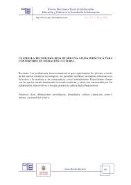 Su obra más conocida es de los medios a las mediaciones, publicada en 1987. Martin Barbero Tic Mediacion Cultural