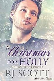 A Christmas For Holly (Wishing Tree Vermont Book 2) See more
