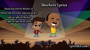 Skechers Lyrics Dripreport Lyricsez Lyrics Skechers Skechers Light Up