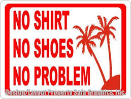 No Shirt No Shoes No Problem Sign Cool Pools Welcome To The Future Pool Deck