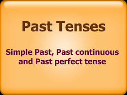 We had fried chicken and potato salad. Simple Past Past Continuous And Past Perfect Tense Ppt Video Online Download