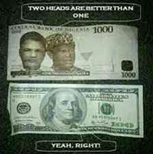 This equals to a 4.17% increase for dollar to naira exchange rate for this week so far. A 1000 Naira Note Over A 100 Dollar Bill Pix Jokes Etc Nigeria