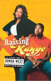 The post also revealed that dr. Raising Kanye Book By Donda West Karen Hunter Kanye West Official Publisher Page Simon Schuster