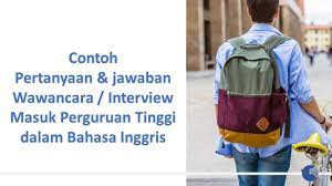 Maybe you would like to learn more about one of these? 3 Contoh Pertanyaan Jawaban Wawancara Masuk Kuliah Dalam Bahasa Inggris Youtube
